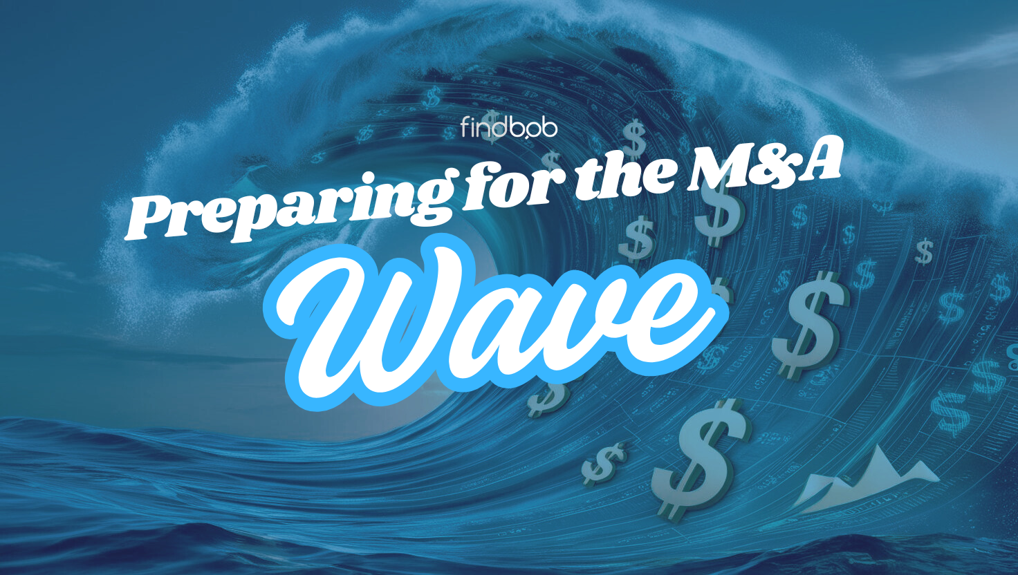 Preparing for the M&A Wave: What Leaders Need to Know for 2025